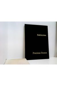 Edelsteine / Precious Stones. Systematik und Beschreibung mit 32 Farbtafeln.