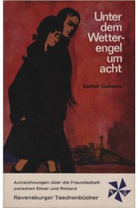 Unter dem Wetterengel um acht : Elinor entdeckt sich selbst.   - Esther Gallwitz / Ravensburger Taschenbücher ; Bd. 102