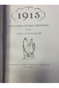 1913. Schauspiel in drei Aufzügen.
