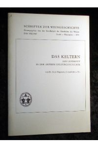 Das Keltern : ein Leitmotiv in d. antiken Kulturgeschichte.