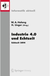 Industrie 4. 0 und Echtzeit: Echtzeit 2014 (Informatik aktuell) (German Edition)