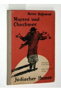 Masses und Chochmes. Jüdischer Humor.   - Illustrationen von Fredy Pletscher.
