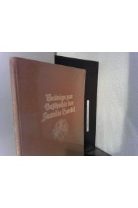 Beiträge zur Geschichte der Familie Henkel : Auf Grund des Stammbaum der Henkel 1470-1912 : Manuskript von C. Adolf Stattmann, Stuttgart 1912 / Bearb. von Carl vom Berg