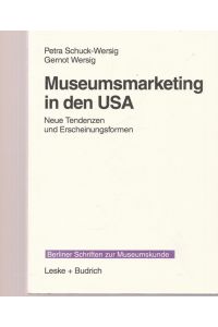 Museumsmarketing in den USA.   - Neue Tendenzen und Erscheinungsformen.