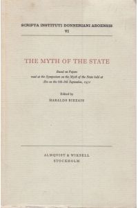The Myth of the State.   - Based on Papers read at the Symposium on the Myth of the State held at Abo on the 6th-8th September, 1971.