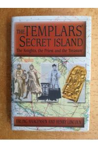 The Templars' Secret Island: The Knights, The Priest And The Treasure
