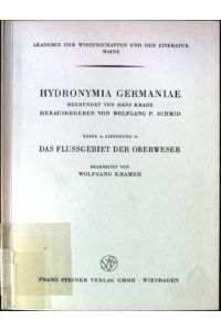 Das Flußgebiet der Oberweser  - Hydronymia Germaniae / Reihe A, Lieferung 10