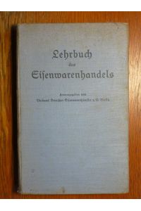 Lehrbuch des Eisenwarenhandels - Ausgabe 1935.