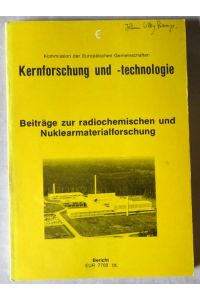 Kernforschung und -technologie (Beiträge zur radiochemischen und Nuklearmaterialforschung. Beiträge zum Festseminar aus Anl. d. 60. Geb. v. H. Lindner)