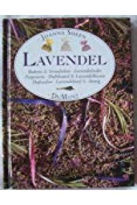 Lavendel  - Buketts & Sträusschen - Lavendelstäbe - Potpurris - Duftbeutel & Lavendelkissen - Duftseifen - Lavendelsenf & -honig