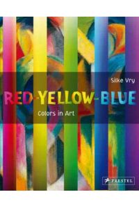 Red Yellow Blue: Colors in Art
