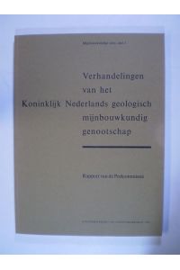Verhandelingen van het Koninklijk Nederlands geologisch mijnbouwkundig genootschap. Rapport von de Peelcommissie