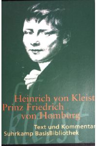 Prinz Friedrich von Homburg : ein Schauspiel.   - (Suhrkamp-BasisBibliothek ; 105)
