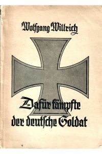 Dafür kämpfte der deutsche Soldat : Im Dürer-Verlag, Buenos Aires 1949 : 32 Seiten : guter Zustand