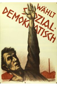 Plakat - Wählt Sozialdemokratisch. Lithographie.