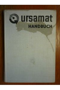Ursamat-Handbuch - Ursamat - ein universelles System von Geräten und Einrichtungen zur Gewinnung, Übertragung, Verarbeitung und Nutzung von Informationen für die Automatisierung technologischer Prozesse.