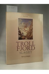 Trollfjordslaget - Myter og Virkelighet