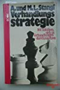 Verhandlungsstrategie. 104 Taktiken, sich in Verhandlungen durchzusetzen  - 104 Taktiken, sich in Verhandlungen durchzusetzen.