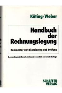 Handbuch der Rechnungslegung : Kommentar zur Bilanzierung und Prüfung.   - 3., grundlegend überarb. u. wesentl. erw. Aufl.