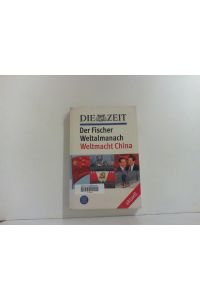 DIE ZEIT Der Fischer Weltalmanach aktuell Weltmacht China.