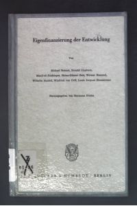 Eigenfinanzierung der Entwicklung.   - Verein für Socialpolitik: Schriften des Vereins für Socialpolitik ; N.F., Bd. 84