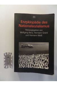 Enzyklopädie des Nationalsozialismus.