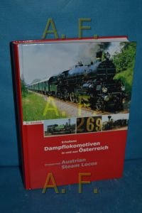 Erhaltene Dampflokomotiven in und aus Österreich = Preserved Austrian steam locos