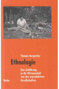 Ethnologie : eine Einführung in die Wissenschaft von den urproduktiven Gesellschaften.