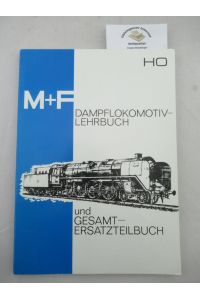 M+F Dampflokomotiv-Lehrbuch und Gesamt-Ersatzteilbuch.