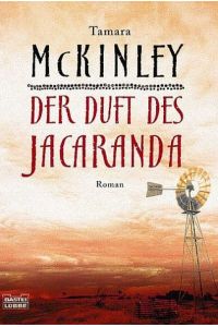 Der Duft des Jacaranda: Roman (Allgemeine Reihe. Bastei Lübbe Taschenbücher)  - Roman