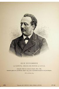 DUCOMMUN, Élie Ducommun (1833-1906) Schweizer Friedensnobelpreisträger