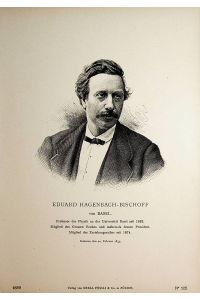 HAGENBACH [-BISCHOFF], Eduard Hagenbach [-Bischoff] (1833-1910) Physiker