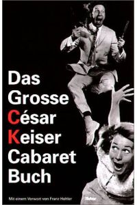Das Grosse César Keiser Cabaret Buch
