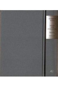 Mann, Heinrich: Essays und Publizistik; Teile: Bd. 6/1 und 6/2. Februar 1933 bis 1935.   - Zwei Bände. Mit Vorarbeiten von Werner Herden. Teil 2., Anhang