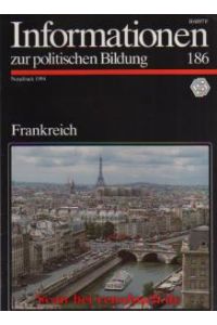 Informationen zur politischen Bildung, Heft 186: Frankreich