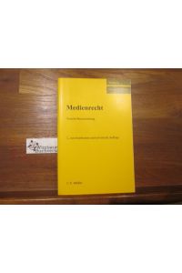 Medienrecht : Vorschriftensammlung.   - zsgest. von Frank Fechner ; Johannes C. Mayer / Textbuch deutsches Recht