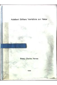 Adalbert Stifters Verhältnis zur Natur  - Dissertation