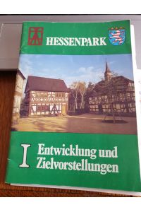 Hessenpark : Entwicklung und Zielvorstellung.