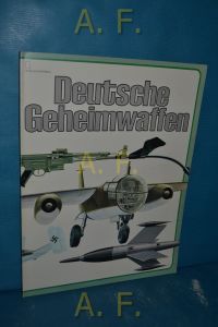 Deutsche Geheimwaffen.   - Dt. Übers. u. Bearb. Hans H. Werner