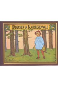 Hänschen im Blaubeerenwald eine Bilderbuch mit einer Geschichte über eine verzauberte Welt von Karsten Brandt und Illustrationen von Elsa Beskow (bitte unbedingt die zustandbeschreibung beachten!!!)