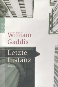 Letzte Instanz. Roman [Taschenbuch] by William Gaddis