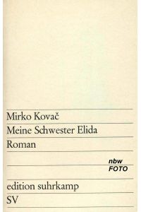 Meine Schwester Elida. Roman [Taschenbuch] by Mirko Kovac