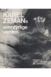 Karel Zemans eventyrlige verden. Redigeret af Ulrich Breuning & Ida Zeruneith