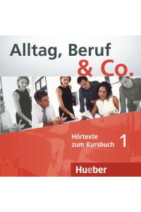 Alltag, Beruf & Co. 1  - Deutsch als Fremdsprache / Audio-CD zum Kursbuch