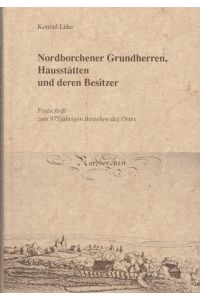 Nordborchener Grundherren, Hausstätten und deren Besitzer.   - Festschrift zum 975jährigen Bestehen des Ortes.