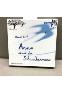 Anna und der Schwalbenmann : vollständige Lesung. Mit 5 CDs
