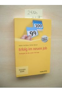 Erfolg im neuen Job.   - Strategien für die ersten 100 Tage.