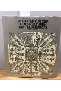 Architektur der Hochkulturen Mittelamerikas. (= Weltgeschichte der Architektur. Hrsg. von Pier Luigi Nervi. ).
