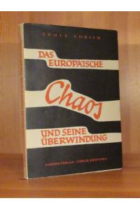 Das europäische Chaos und seine Überwindung. Die nihilistische Phase 1946/1949.