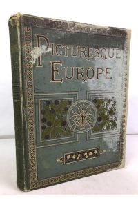 Picturesque Europe. Band 5.   - with Illustrations on Steel and Wood by the most eminent artists.